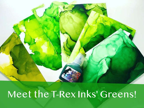 Green Light This: All 8 of T-Rex Inks' Green Alcohol Inks and how to color match them to other brands